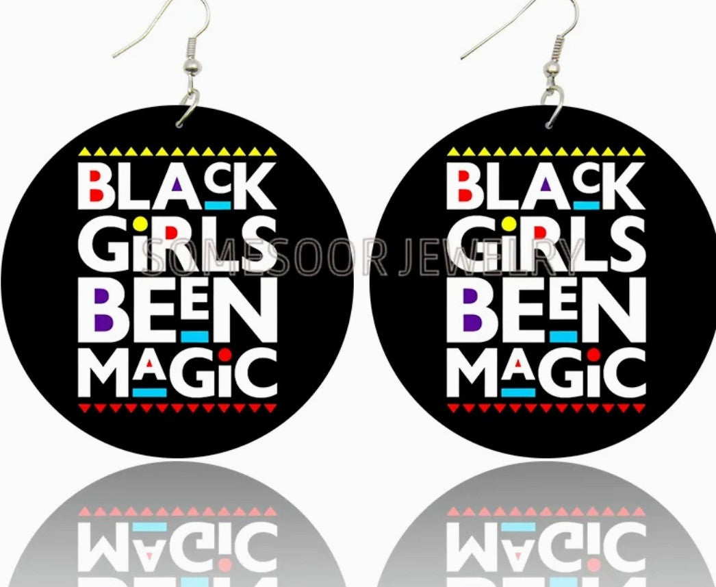 Black Girls Been Magic Earrings